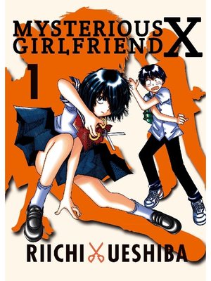 cover image of Mysterious Girlfriend X, Volume 1